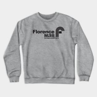 Florence Mall 1976 Crewneck Sweatshirt